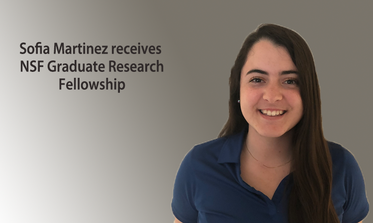 Sofia Martinez receives NSF Graduate Research Fellowship