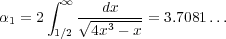      ∫ ∞
ω1 =     √--dx---= 1.8540...
      1∕2  4x3 - x

