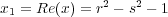 x1 = Re(x) = r2 - s2 - 1
