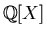${\Bbb Q}[X]$